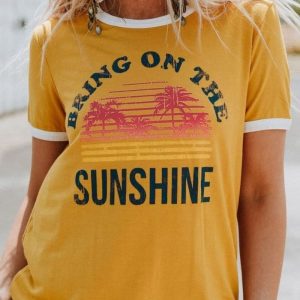 T-shirt – Bring on the Sunshine